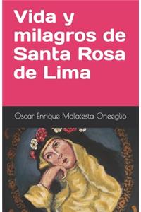 Vida y milagros de Santa Rosa de Lima