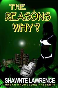 The Reasons Why