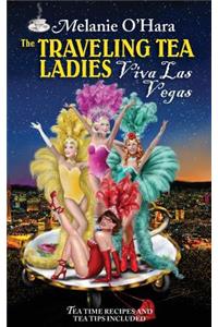 Traveling Tea Ladies Viva Las Vegas