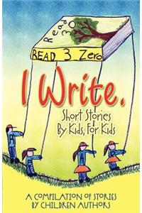 I Write Short Stories by Kids for Kids Vol. 3