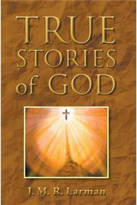 True Stories of God