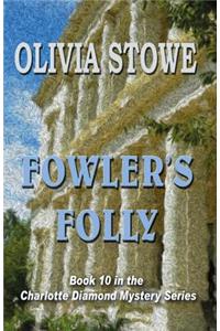 Fowler's Folly