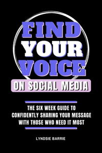 Find Your Voice On Social Media