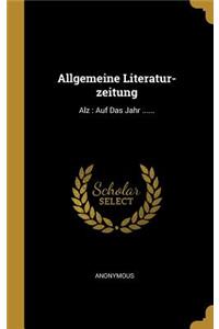 Allgemeine Literatur-zeitung