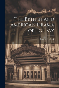 British and American Drama of To-Day