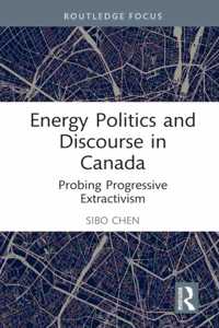 Energy Politics and Discourse in Canada