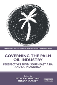 Governing the Palm Oil Industry