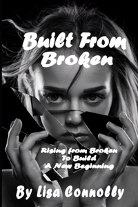 Built From Broken