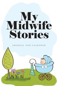 My Midwife Stories