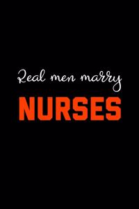 Real Men Marry Nurses