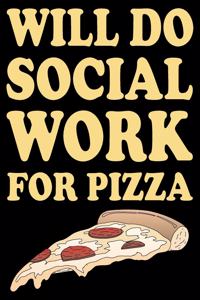 Social Work For Pizza
