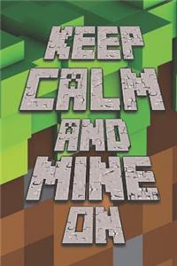 Keep Calm and Mine On