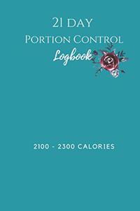 21 Day Portion Control Log Book 2100 - 2300 Calories