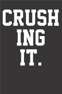 Crushing It Bad Puns Notebook Journal