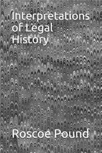 Interpretations of Legal History