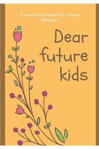 Dear Future Kids