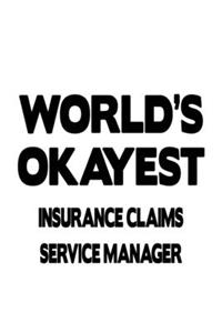 World's Okayest Insurance Claims Service Manager