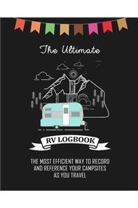 The Ultimate RV Logbook The Most Efficient Way To Record And Reference Your Campsites As You Travel
