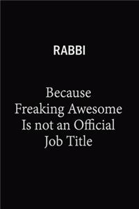 Rabbi Because Freaking Awesome Is Not An Official Job Title