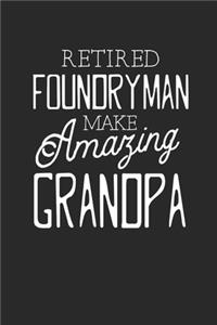 Retired Foundryman Make Amazing Grandpa