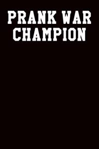 Prank War Champion