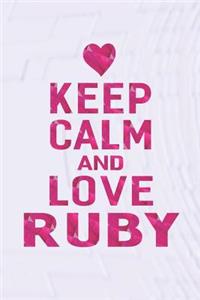 Keep Calm and Love Ruby