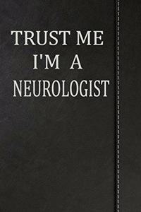 Trust Me I'm a Neurologist