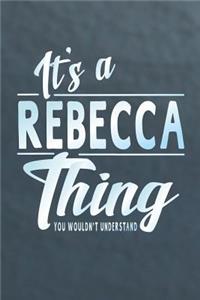 It's a Rebecca Thing You Wouldn't Understand