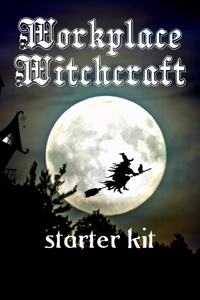 Workplace Witchcraft Starter Kit