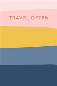 Travel Often
