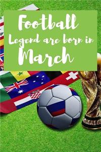 Football Legend Are Born in March