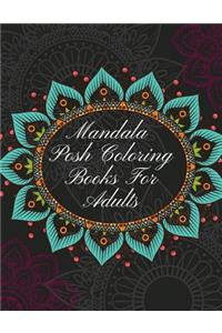 Mandala Posh Coloring Books For Adults