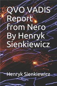 QVO VADIS Report from Nero By Henryk Sienkiewicz
