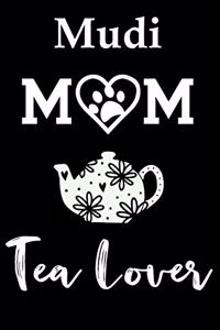 Mudi Mom Tea Lover