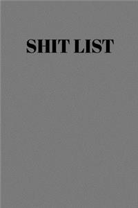 Shit List
