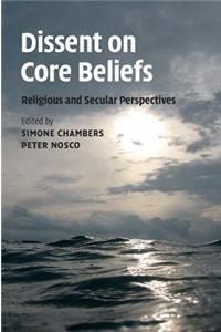 Dissent on Core Beliefs