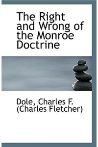 The Right and Wrong of the Monroe Doctrine