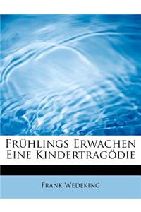 Fruhlings Erwachen Eine Kindertragodie