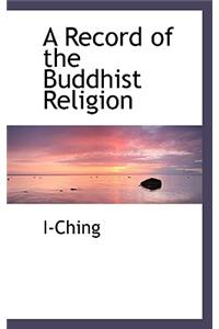A Record of the Buddhist Religion