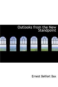 Outlooks from the New Standpoint