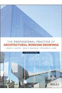 Professional Practice of Architectural Working Drawings