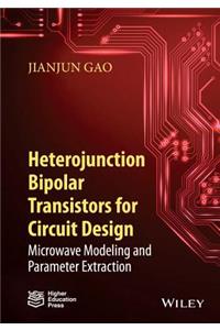 Heterojunction Bipolar Transistors for Circuit Design
