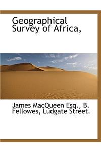 Geographical Survey of Africa,