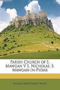 Parish Church of S. Mawgan V S. Nicholas, S. Mawgan-In-Pydar