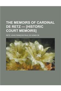 The Memoirs of Cardinal de Retz - Volume 3 [Historic Court Memoirs]