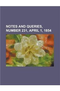 Notes and Queries, Number 231, April 1, 1854