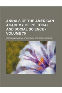 Annals of the American Academy of Political and Social Science (Volume 70)