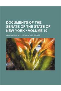 Documents of the Senate of the State of New York (Volume 10)