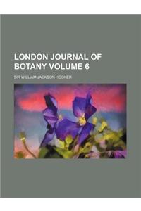 London Journal of Botany Volume 6