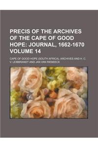 Precis of the Archives of the Cape of Good Hope Volume 14; Journal, 1662-1670